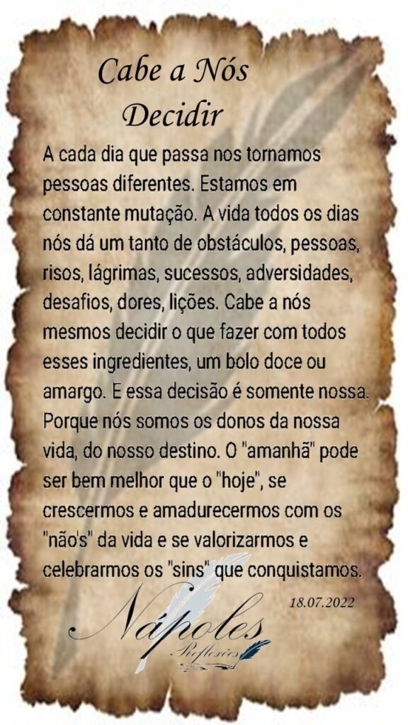Cabe a nós decidir