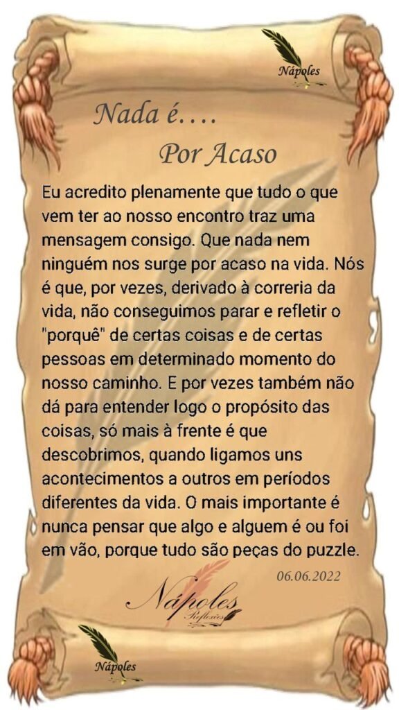 Nada é por acaso