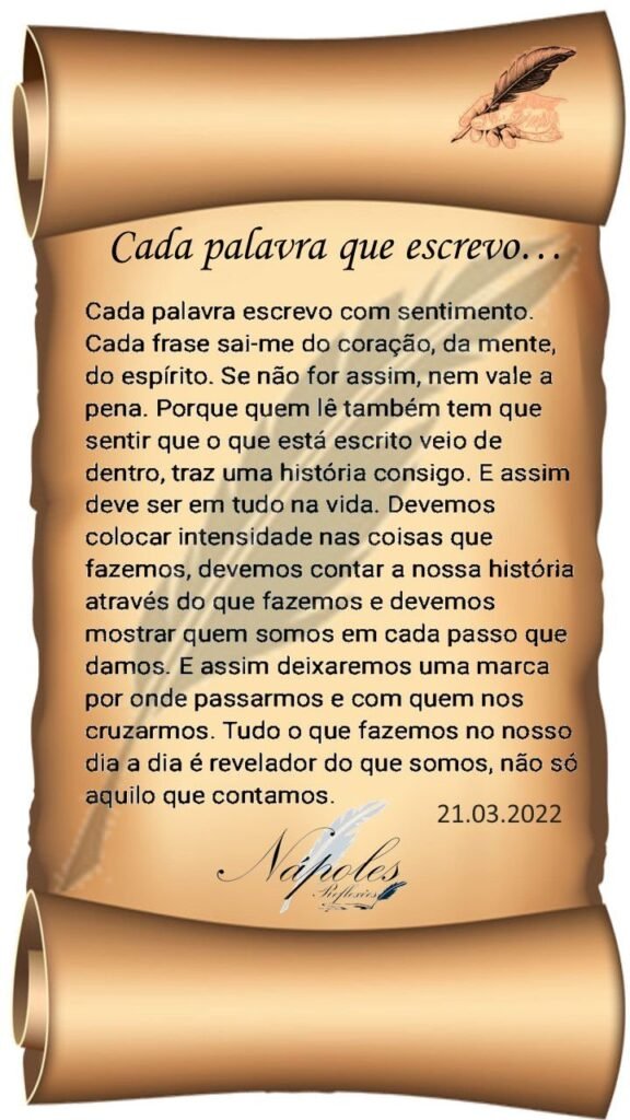 Cada palavra que escrevo