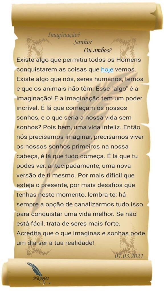 Imaginação, sonhos, ou ambos