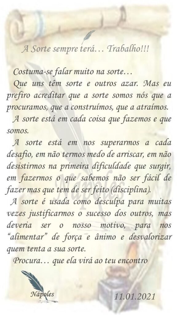 A sorte terá sempre... trabalho!!!