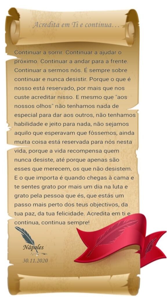 Acredita em ti e continua